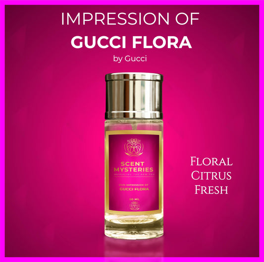Our Impression of Gucci Flora